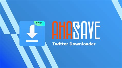 ahasave downloader|AhaSave Twitter Downloader for Android